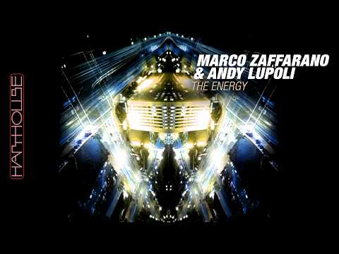 Marco Zaffarano & Andy Lupoli - The Energy (Harthouse)