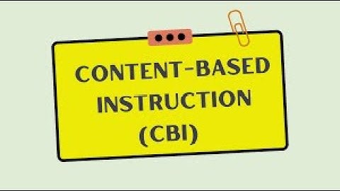Content-Based Instruction (CBI)