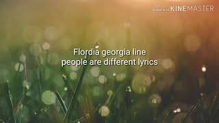 Download Lagu Florida Georgia line people are different lyrics MP3