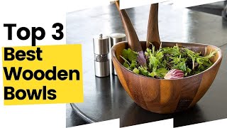 3 Best Wooden Bowls According To Kitchen Experts in 2023