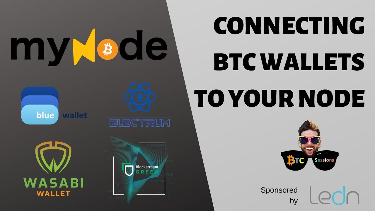 How To Connect Bitcoin Wallets to Your Node Wasabi, Electrum, Green