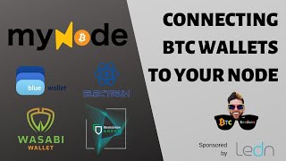 How To Connect Bitcoin Wallets to Your Node: Wasabi, Electrum, Green and BlueWallet with myNode