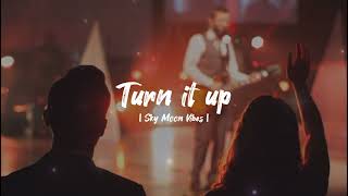 [하늘 달 바이브] PLANET SHAKERS - TURN IT UP ( SPED UP)