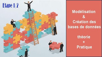 Etape 1/2: Modélisation et création des bases de données -تصميم و انجاز قاعدة المعطيات
