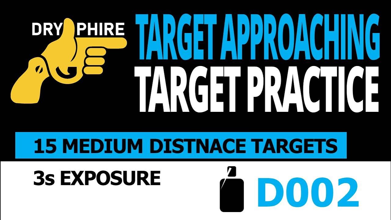 Dry Phire Target Practice D002 Target Approaching Engagement - YouTube