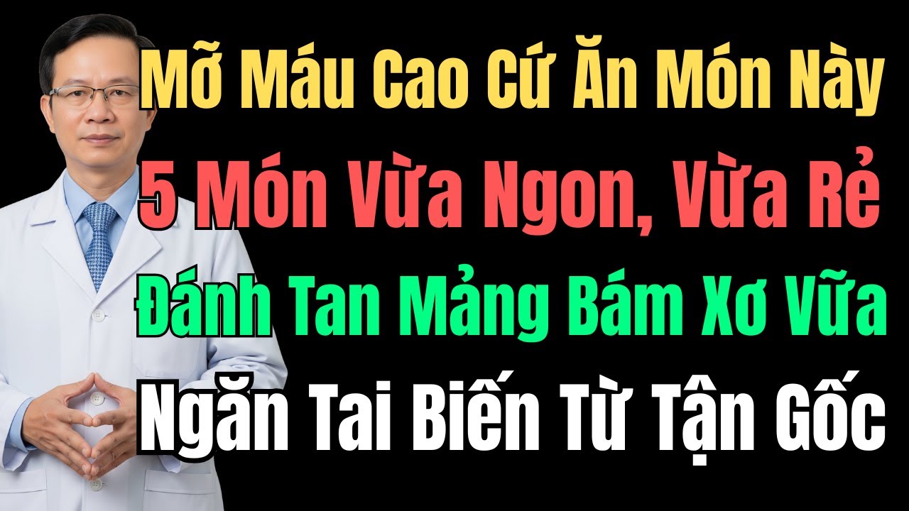 5 Món Ăn Giúp Giảm Mỡ Máu Và Ngăn Tai Biến Từ Tận Gốc