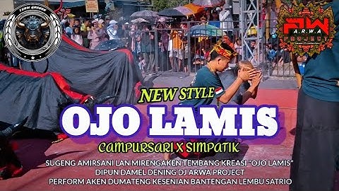 DJ BANTENGAN‼️ "OJO LAMIS" NEW STYLE CAMPURSARI X SIMPATIK (LEMBU SATRIO FEAT DJ ARWA PROJECT .
