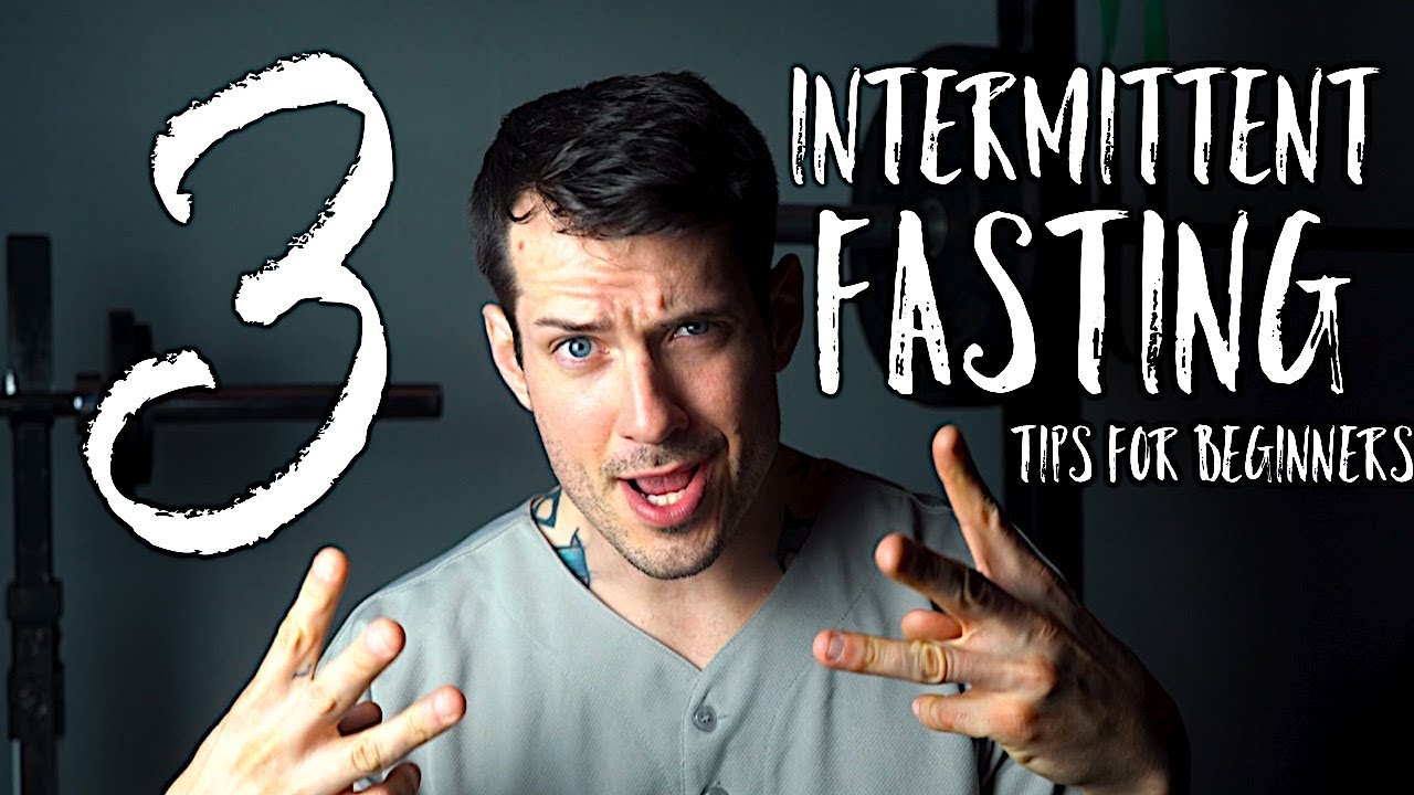 3 Intermittent Fasting Tips For Beginners Youtube