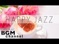 Happy Coffee Music - Good Morning Jazz for Positive Energy