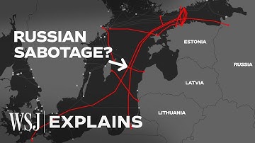 Why Russia and China May Be Cutting Europe’s Undersea Cables | WSJ