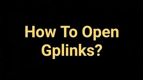 How to open gplinks in 1 minutes