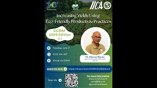 CCRAF 2025 Edition Part 2\/4_Increasing Yields Using Eco-Friendly Products \& Practices