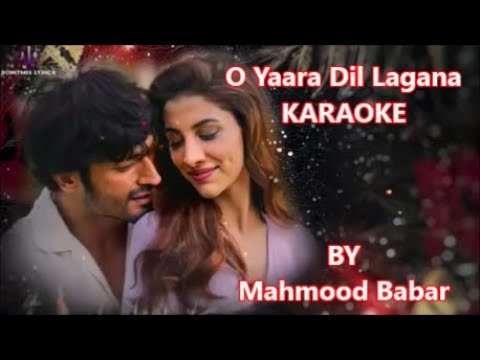 O Yaara Dil Lsgsns Karaoke with Lyrics || Stebin Ben || Vidyut  Rukmini   Chirantan   Manoj   Nadeem