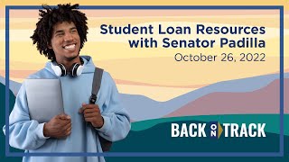 Student Loan Resources with Senator Alex Padilla – October 26, 2022