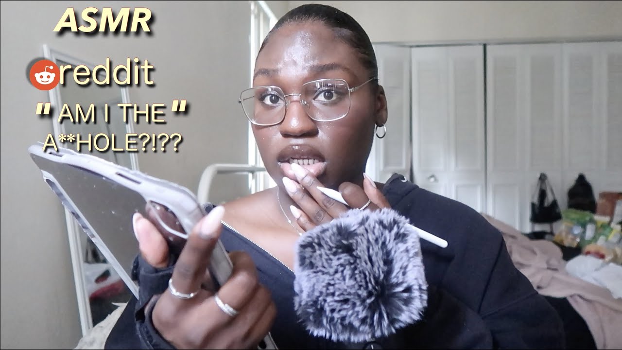 ASMR | Reading MESSY REDDIT AM I THE A**HOLE Post!!!