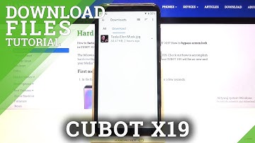 Downloaded Files Location - Find Saved Files in CUBOT X19