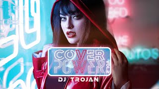 DJ Trojan - Cover Power VOL.2 (ЛУЧШИЕ ТАНЦЕВАЛЬНЫЕ КАВЕРЫ И РЕМИКСЫ)