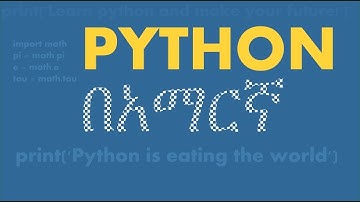 Python in Amharic: Day 4 - 1/4