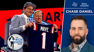 NFL Network’s Chase Daniel: Why Patriots Need to Sit Drake Maye This Season | The Rich Eisen Show