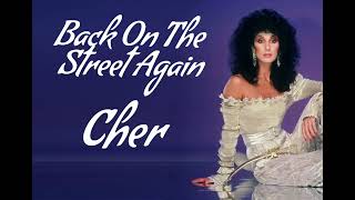 Back On The Street Again - Cher | Lyric Video