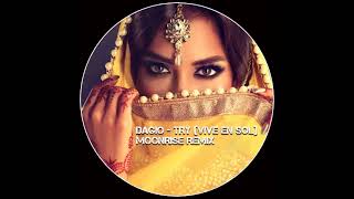 Dagio - Try Vive En El Sol Moonrise Remix