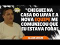 Allan jesus conta como foi informado de que no era mais scio do luva de pedreiro