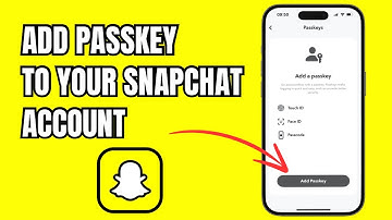 How to Add Passkey To Snapchat Account?