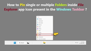 How to Pin single or multiple Folders inside File Explorer app icon present in the Windows Taskbar ?