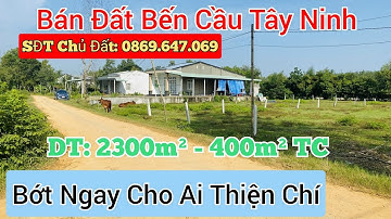 Chính Chủ Cần Bán Gấp 2.3 Công - 400m² TC phù hợp lập vườn nghỉ dưỡng tại Bến Cầu -Điền Thổ Tây Ninh