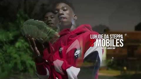 LuhJoe Da Steppa - 3 Mobiles (OFFICIAL VIDEO)