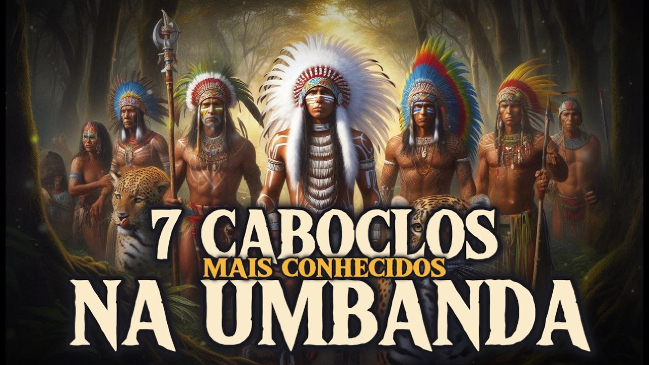 Conheça 7 dos Caboclos Mais Conhecidos na Umbanda! - YouTube