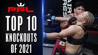 Top 10 Knockouts of 2021 | PFL - Professional Fighters League