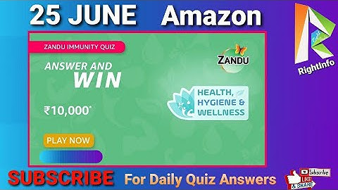 Amazon Zandu Immunity Quiz Answers Today 25 JUNE | Fun Zone Quiz Time | RightInfo