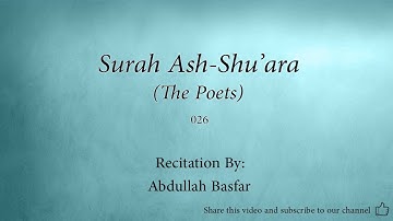 Surah Ash Shu'ara The Poets   026   Abdullah Basfar   Quran Audio