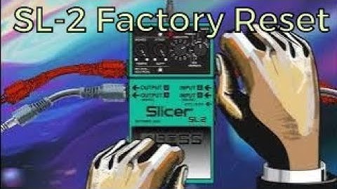 BOSS SL-2 Slicer-Factory Reset