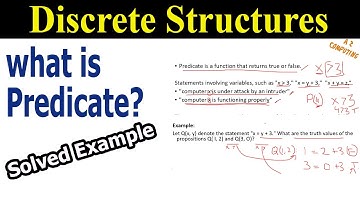 What is Predicate? || Predicate Logic Examples in Discrete Mathematics
