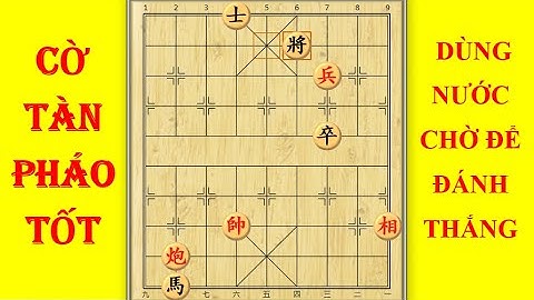 Cờ tàn pháo tốt CT05 - sử dụng nước chờ để đánh thắng đối phương