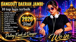  Dangdut Daerah Jambi Terbaru 2026   Album Viral Paling Enak Didengar Di Mobil Nonstop 