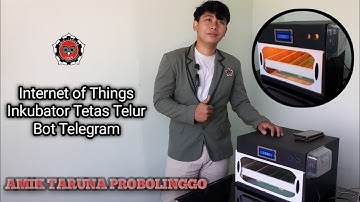 Penerapan Internet of Things pada Inkubator Tetas Telur Terkoneksi Bot Telegram