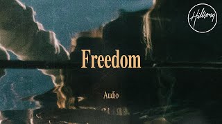 Freedom (Audio) - Hillsong Worship