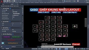 GKBD Ghép khung dự án 500Ha xuất 1 layout nhiều Viewport | AutoLISP Just Simple