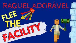 Roblox - Flee  The Facility by Adorável