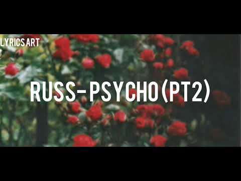 Russ - Psycho Part.2 (Lyrics)