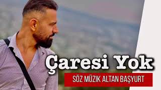 Erkan Acar - Çaresi Yok (Altan Başyurt Müzik Yapım) Resimi