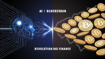 The Future of Money: How AI & Blockchain are Transforming Finance