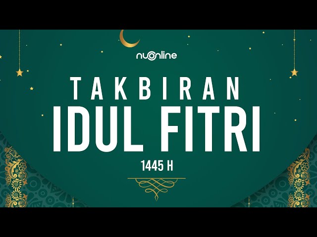 🔴 Takbiran Idul Fitri 1445 H (Merdu Bikin Nangis) 😭 😭😭 | Eid Takbeer | تكبيرات عيد الفطر مكررة class=