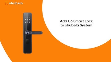 Add C6 Smart Lock to akubela System