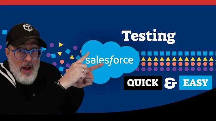 How to Test Salesforce (Testing and Automation Challenges Guide)
