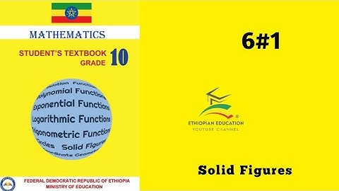 Ethiopian Grade 10 Maths 6#1 Solid Figures