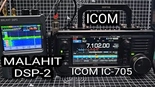 MALAHIT DSP2 & ICOM IC-705 , ALL BANDS